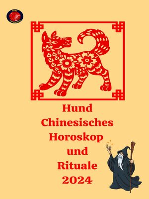 cover image of Hund Chinesisches Horoskop  und  Rituale 2024
